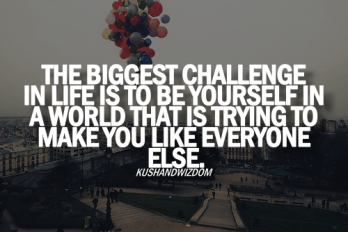 Biggest-challenge-is-to-be-yourself